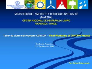 MINISTERIO DEL AMBIENTE Y RECURSOS NATURALES (MARENA) OFICINA NACIONAL DE DESARROLLO LIMPIO