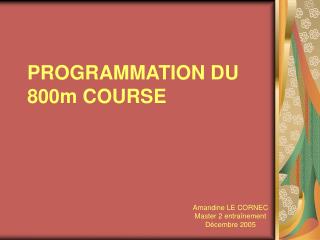 PROGRAMMATION DU 800m COURSE