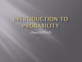 Introduction to Probability