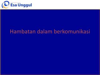 Hambatan dalam berkomunikasi