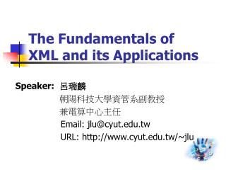 The Fundamentals of XML and its Applications