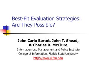Best-Fit Evaluation Strategies: Are They Possible?