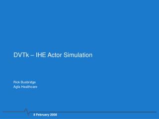 DVTk – IHE Actor Simulation