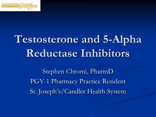 Testosterone and 5-Alpha Reductase Inhibitors