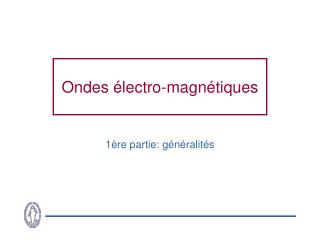 Ondes électro-magnétiques