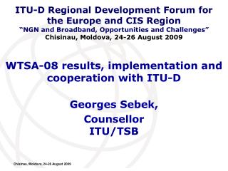 WTSA-08 results, implementation and cooperation with ITU-D