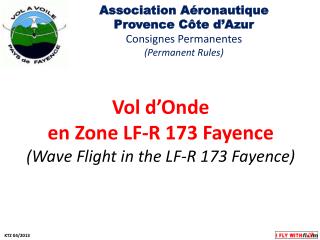 Vol d’Onde en Zone LF-R 173 Fayence (Wave Flight in the LF-R 173 Fayence)