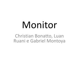 Monitor