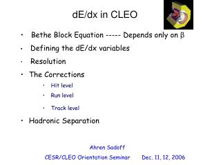 Ahren Sadoff CESR/CLEO Orientation Seminar Dec. 11, 12, 2006