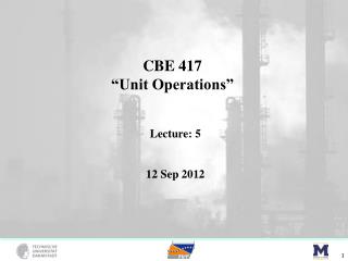 CBE 417 “Unit Operations”
