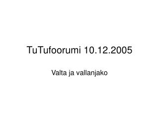 TuTufoorumi 10.12.2005
