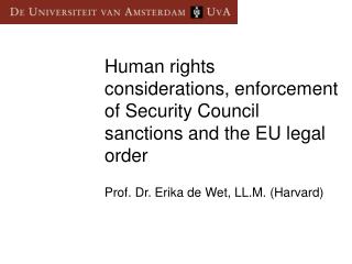 Human rights considerations, enforcement of Security Council sanctions and the EU legal order