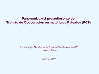 Panorámica del procedimiento del Tratado de Cooperación en materia de Patentes (PCT)