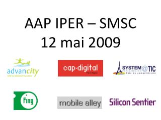 AAP IPER – SMSC 12 mai 2009