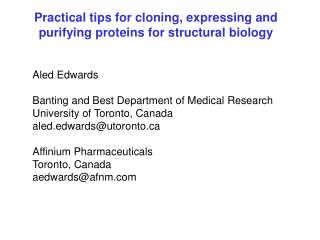 Practical tips for cloning, expressing and purifying proteins for structural biology