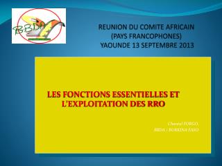 REUNION DU COMITE AFRICAIN (PAYS FRANCOPHONES) YAOUNDE 13 SEPTEMBRE 2013