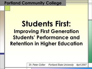 Dr. Peter Collier Portland State University April 2007