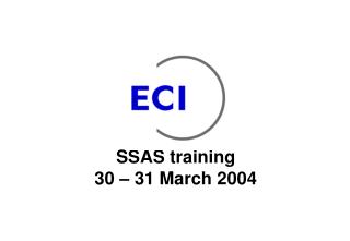 SSAS training 30 – 31 March 2004