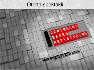 Oferta spektakli