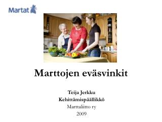 Marttojen eväsvinkit