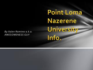 Point Loma Nazerene University Info.