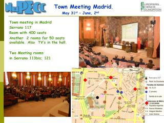 Town meeting in Madrid Serrano 117 Room with 400 seats