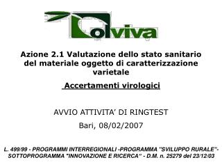 Azione 2.1 Valutazione dello stato sanitario del materiale oggetto di caratterizzazione varietale