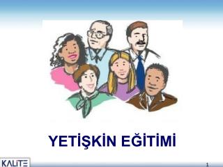 YETİŞKİN EĞİTİMİ