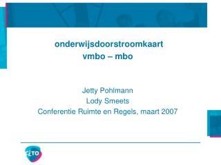 onderwijsdoorstroomkaart vmbo – mbo Jetty Pohlmann Lody Smeets