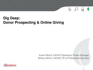 Dig Deep: Donor Prospecting &amp; Online Giving