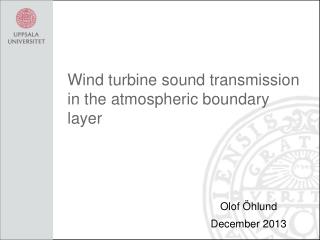 Wind turbine sound transmission in the atmospheric boundary layer