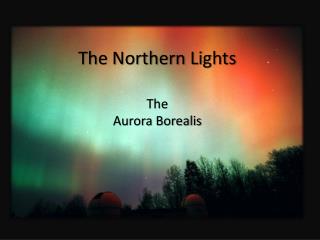 The Northern Lights