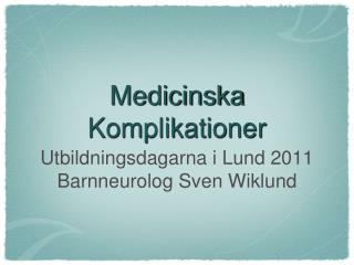 Medicinska Komplikationer