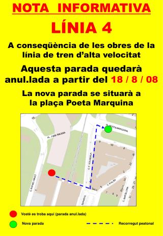 NOTA INFORMATIVA LÍNIA 4 A conseqüència de les obres de la línia de tren d’alta velocitat