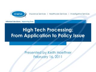 High Tech Processing: From Application to Policy Issue