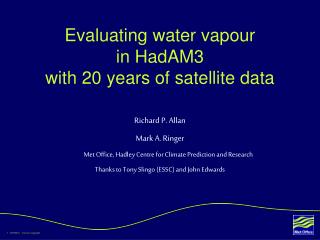 Evaluating water vapour in HadAM3 with 20 years of satellite data