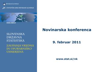Novinarska konferenca 9. februar 2011 stat.si/nk