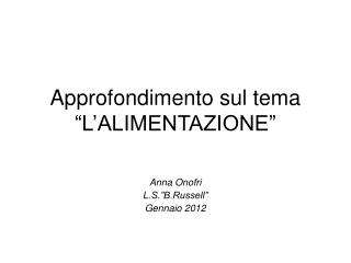 Approfondimento sul tema “L’ALIMENTAZIONE”