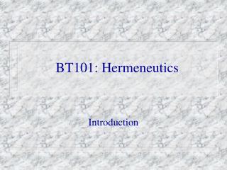 BT101: Hermeneutics