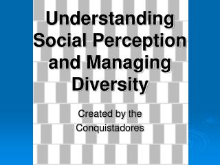 Understanding Social Perception and Managing Diversity