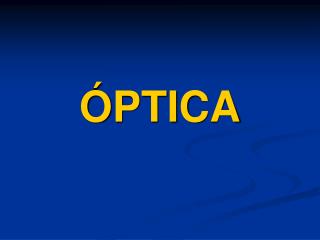 ÓPTICA