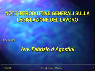 NOTE INTRODUTTIVE GENERALI SULLA LEGISLAZIONE DEL LAVORO