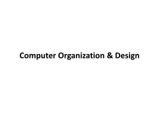 Computer Organization &amp; Design