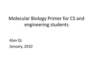 Molecular Biology Primer for CS and engineering students