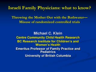 Michael C. Klein Centre Community Child Health Research