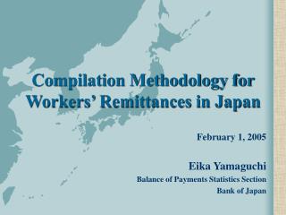 Compilation Methodology for Workers’ Remittances in Japan