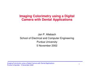 Imaging Colorimetry using a Digital Camera with Dental Applications