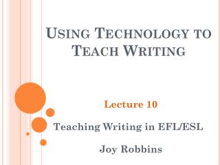 Using Technology to Teach Writing