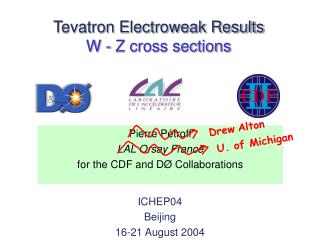 Tevatron Electroweak Results W - Z cross sections