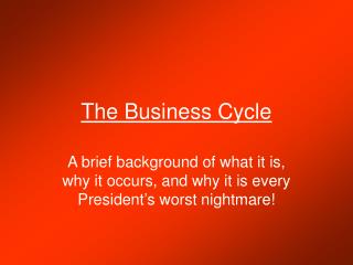 The Business Cycle